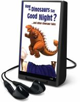How_do_dinosaurs_say_good_night_--_and_other_dinosaur_tales